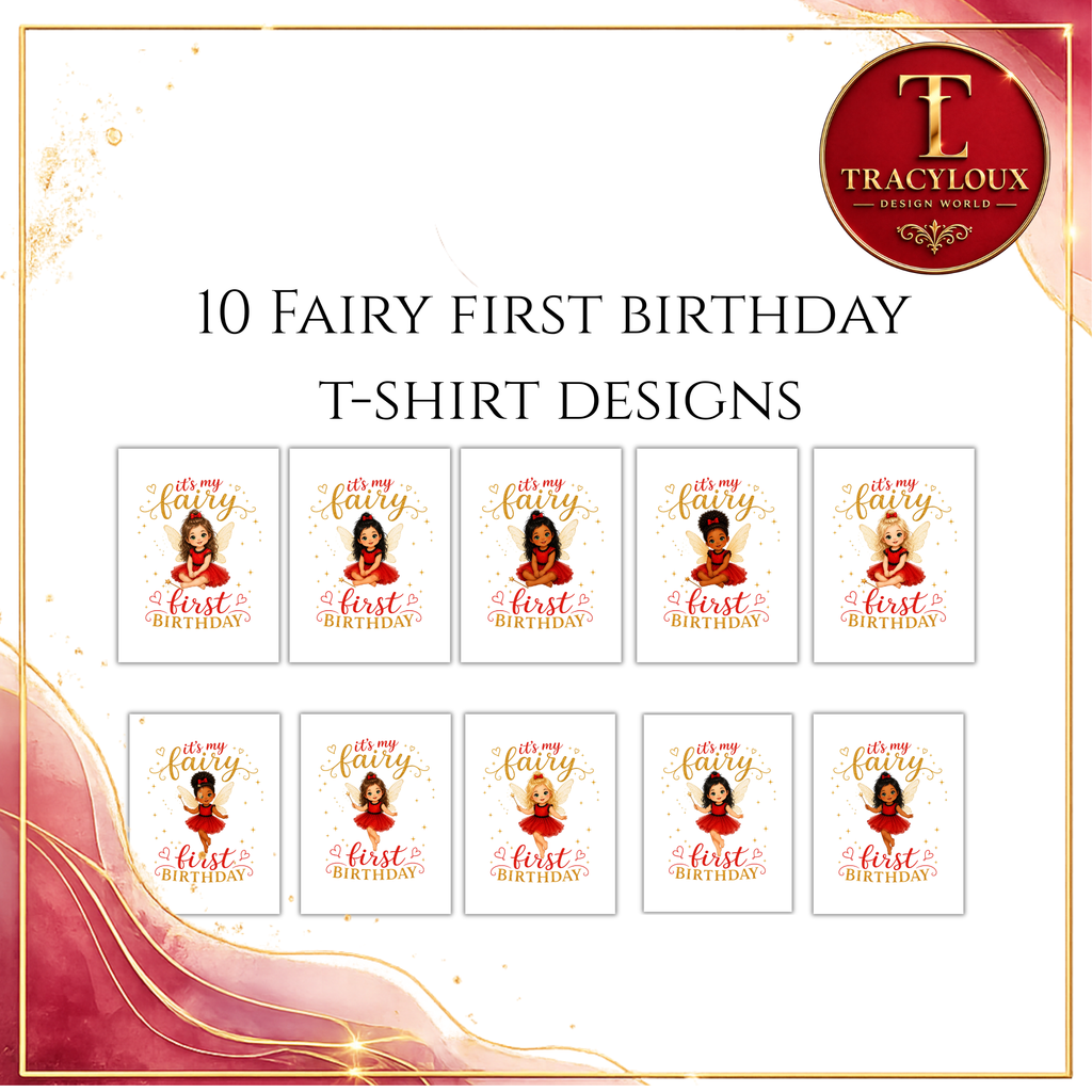 FAIRY FIRST BIRTHDAY T-SHIRT DESIGN BUNDLE – PACK OF 10 MAGICAL DESIGNS